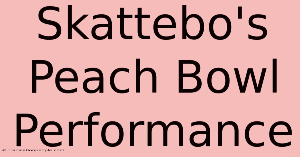 Skattebo's Peach Bowl Performance