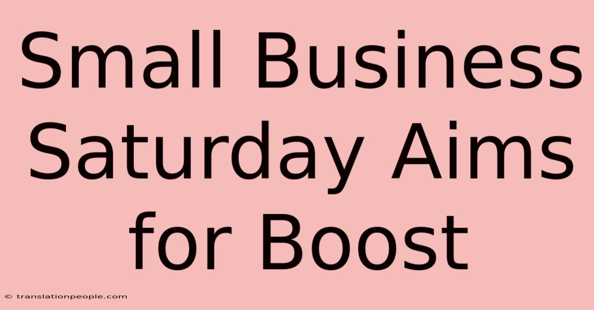 Small Business Saturday Aims For Boost