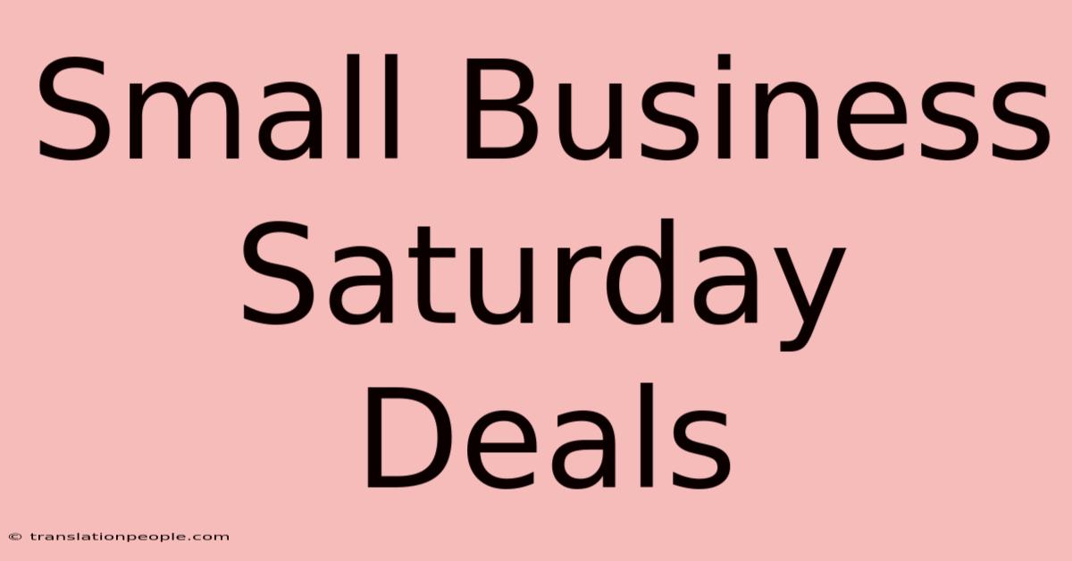 Small Business Saturday Deals