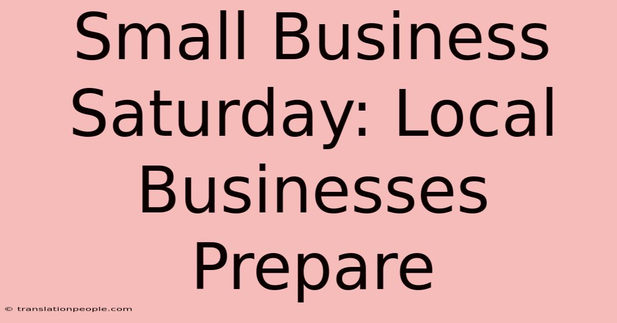 Small Business Saturday: Local Businesses Prepare