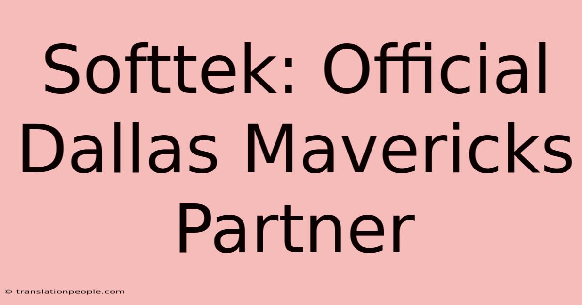 Softtek: Official Dallas Mavericks Partner