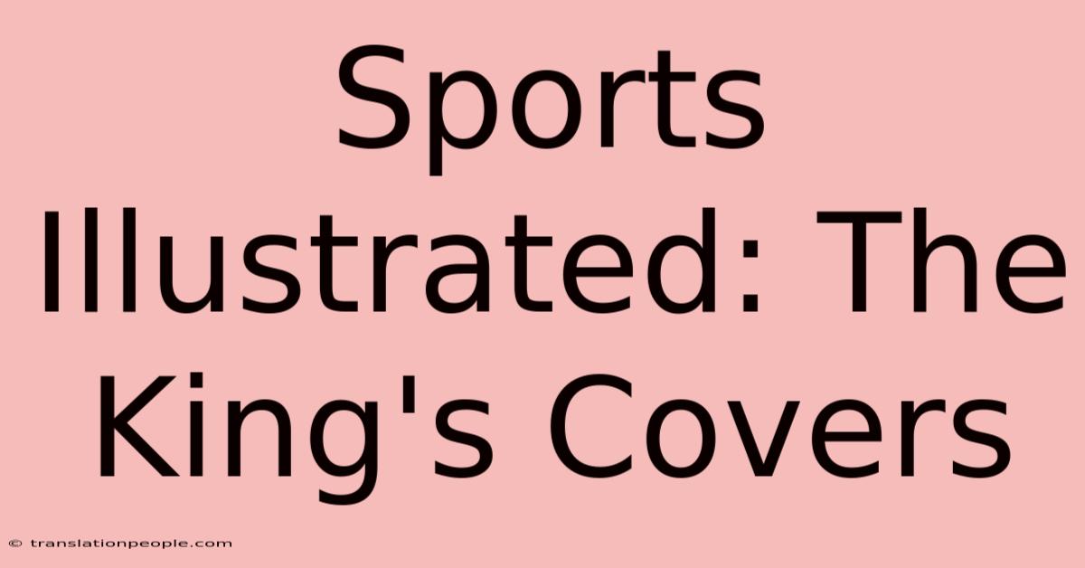 Sports Illustrated: The King's Covers