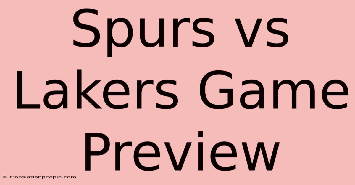 Spurs Vs Lakers Game Preview