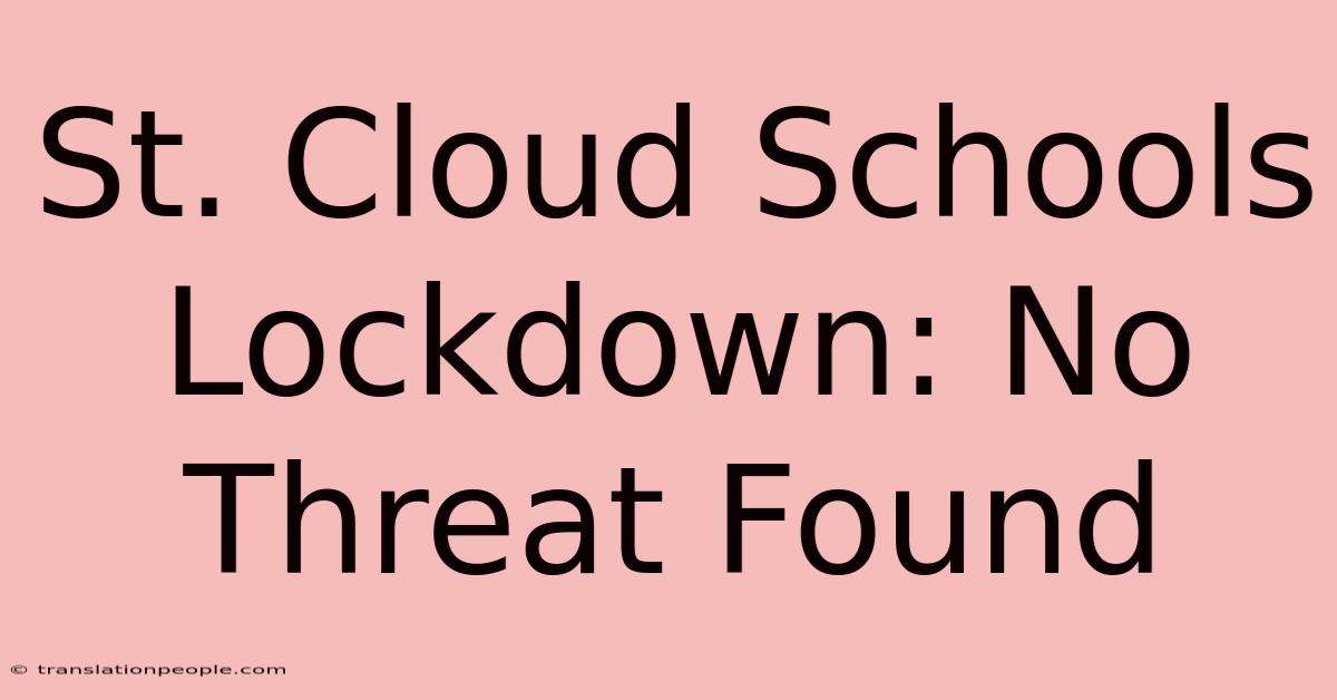 St. Cloud Schools Lockdown: No Threat Found