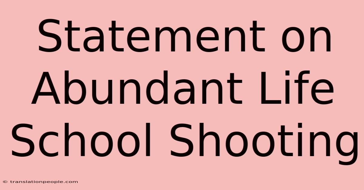 Statement On Abundant Life School Shooting