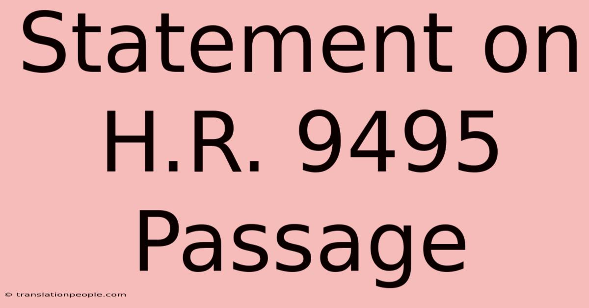 Statement On H.R. 9495 Passage