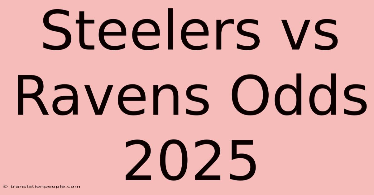 Steelers Vs Ravens Odds 2025