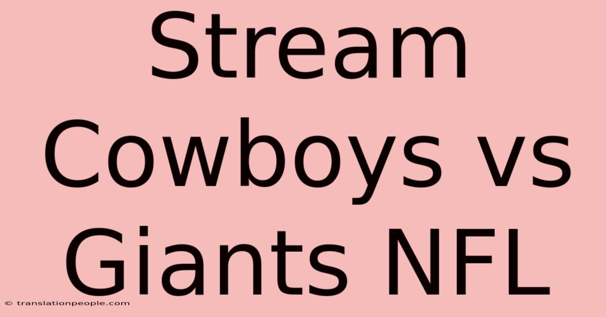 Stream Cowboys Vs Giants NFL