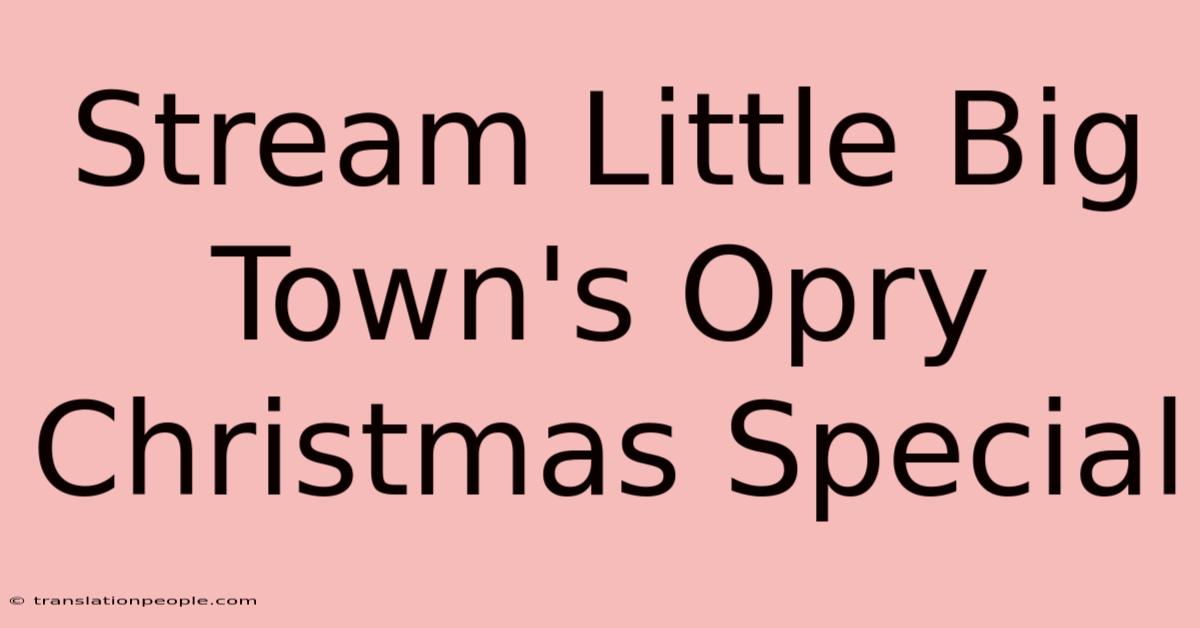 Stream Little Big Town's Opry Christmas Special