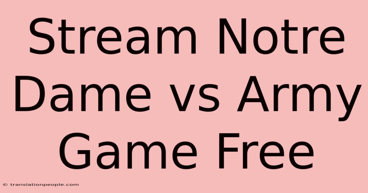 Stream Notre Dame Vs Army Game Free