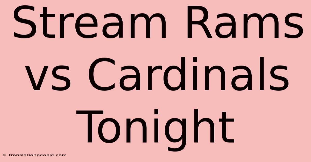 Stream Rams Vs Cardinals Tonight