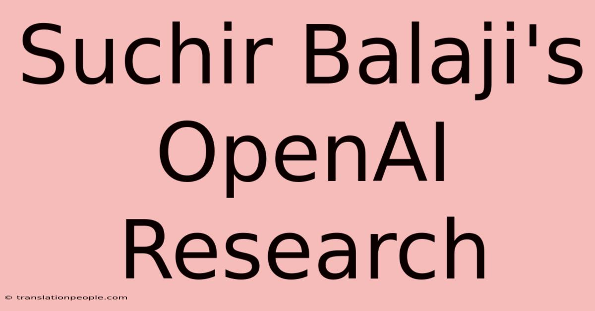 Suchir Balaji's OpenAI Research