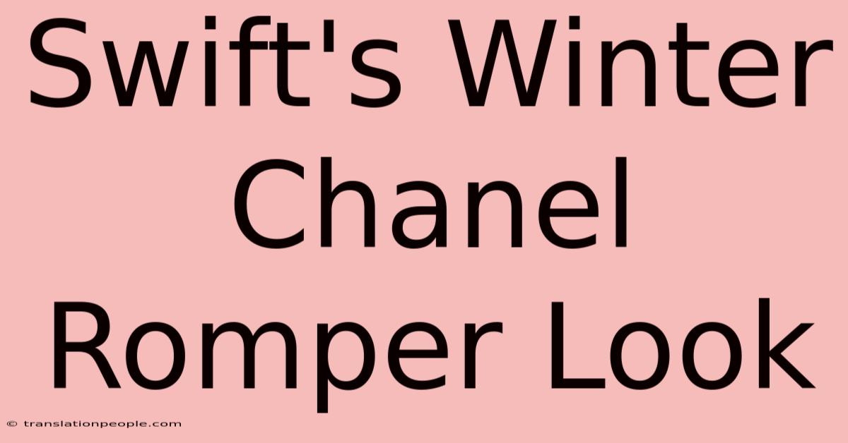 Swift's Winter Chanel Romper Look