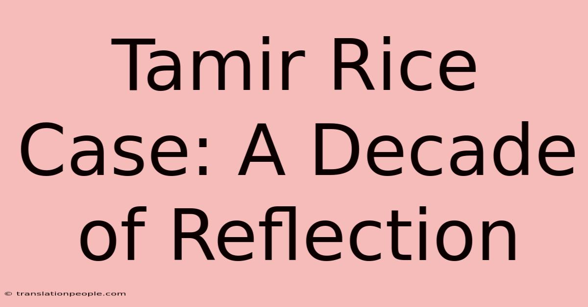 Tamir Rice Case: A Decade Of Reflection