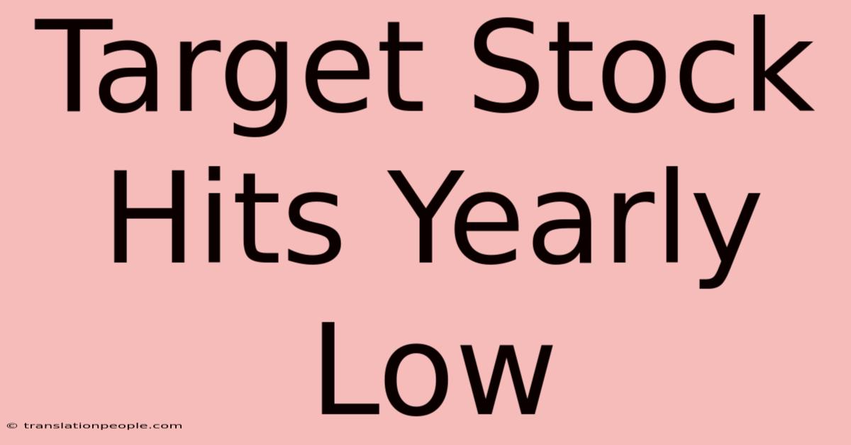 Target Stock Hits Yearly Low