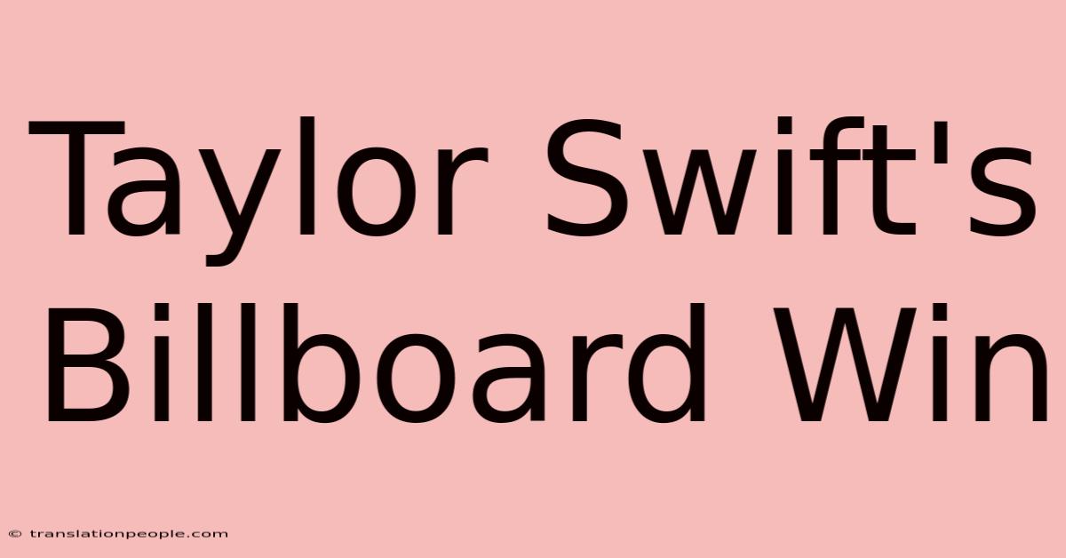 Taylor Swift's Billboard Win