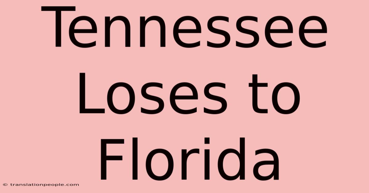 Tennessee Loses To Florida