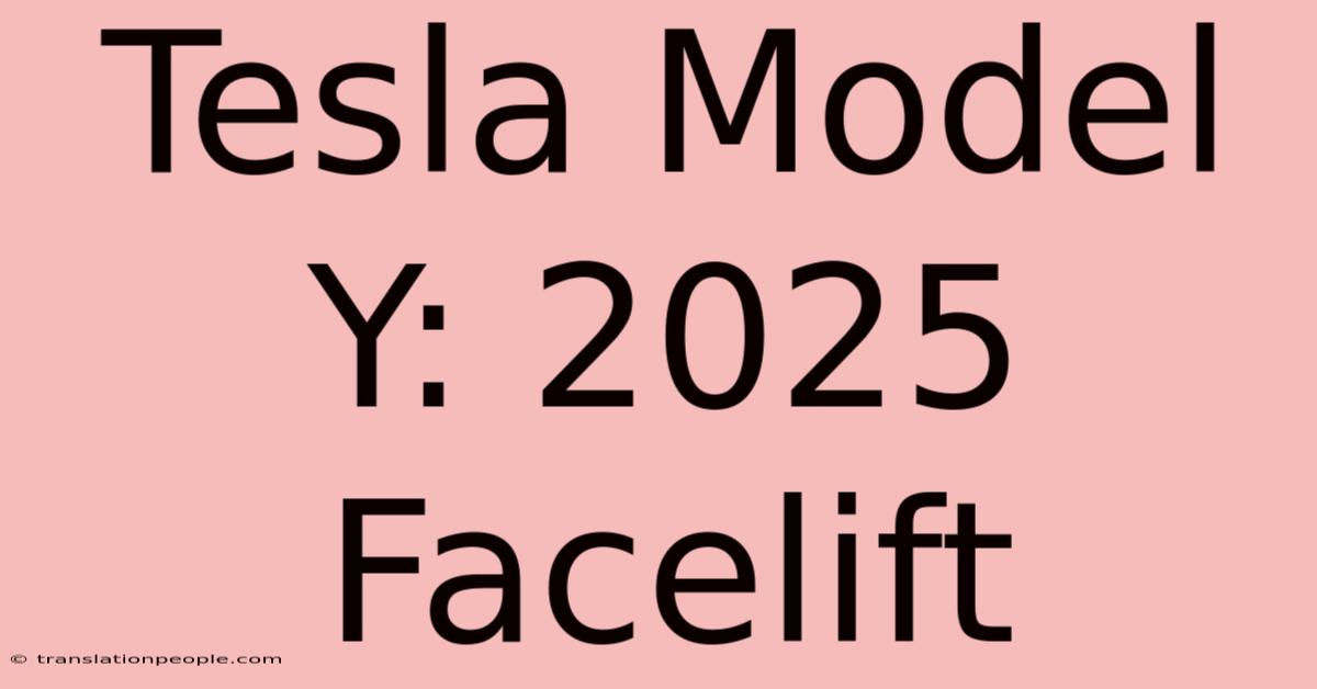 Tesla Model Y: 2025 Facelift