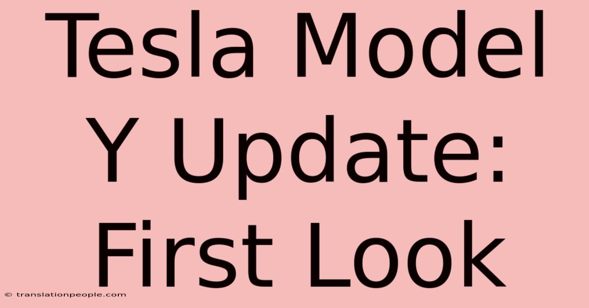 Tesla Model Y Update: First Look