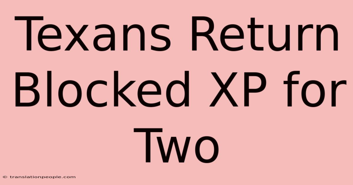 Texans Return Blocked XP For Two