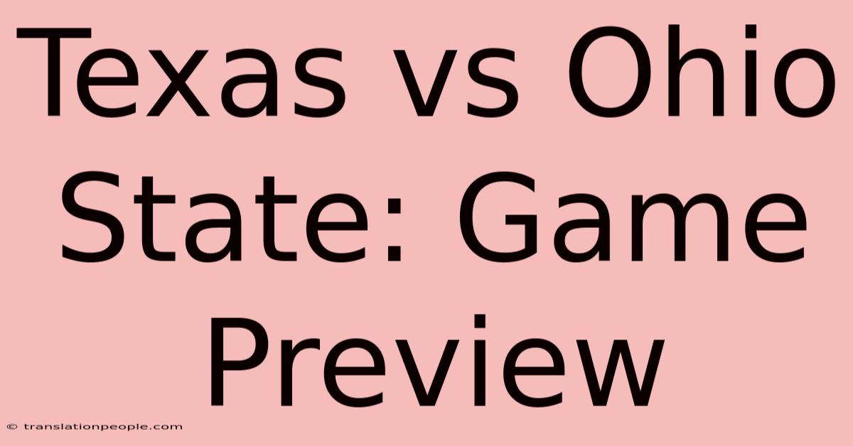 Texas Vs Ohio State: Game Preview