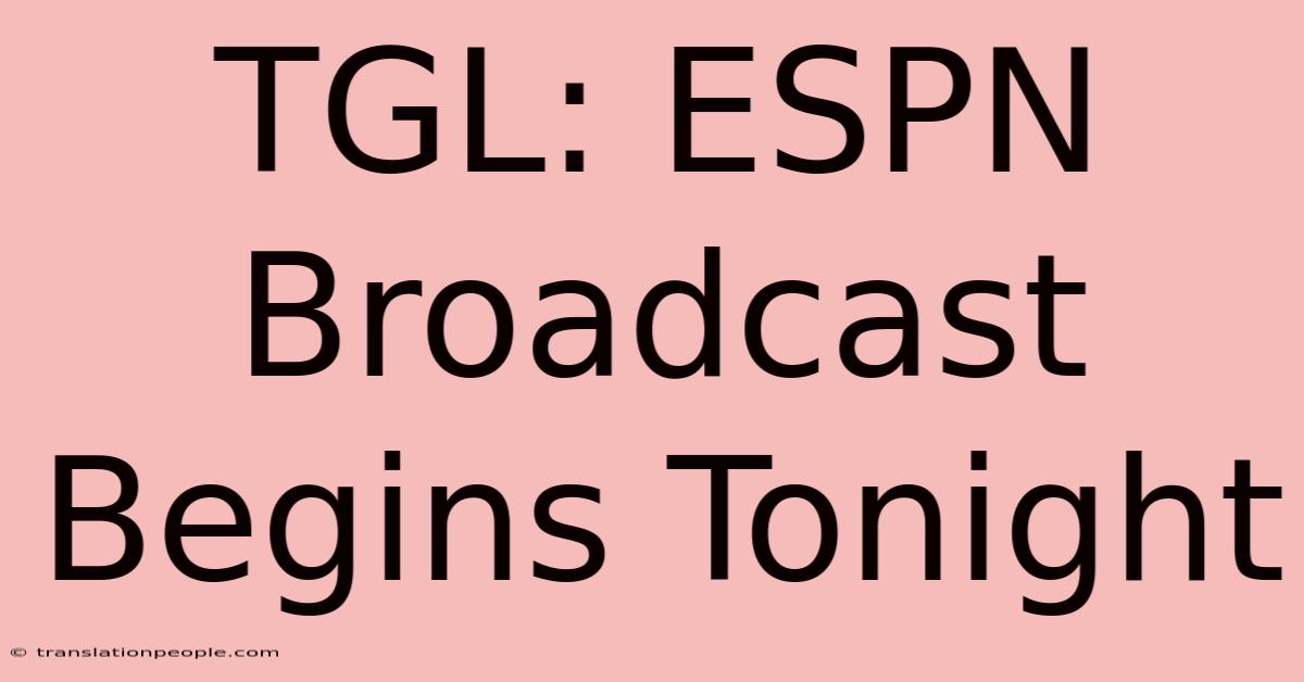 TGL: ESPN Broadcast Begins Tonight