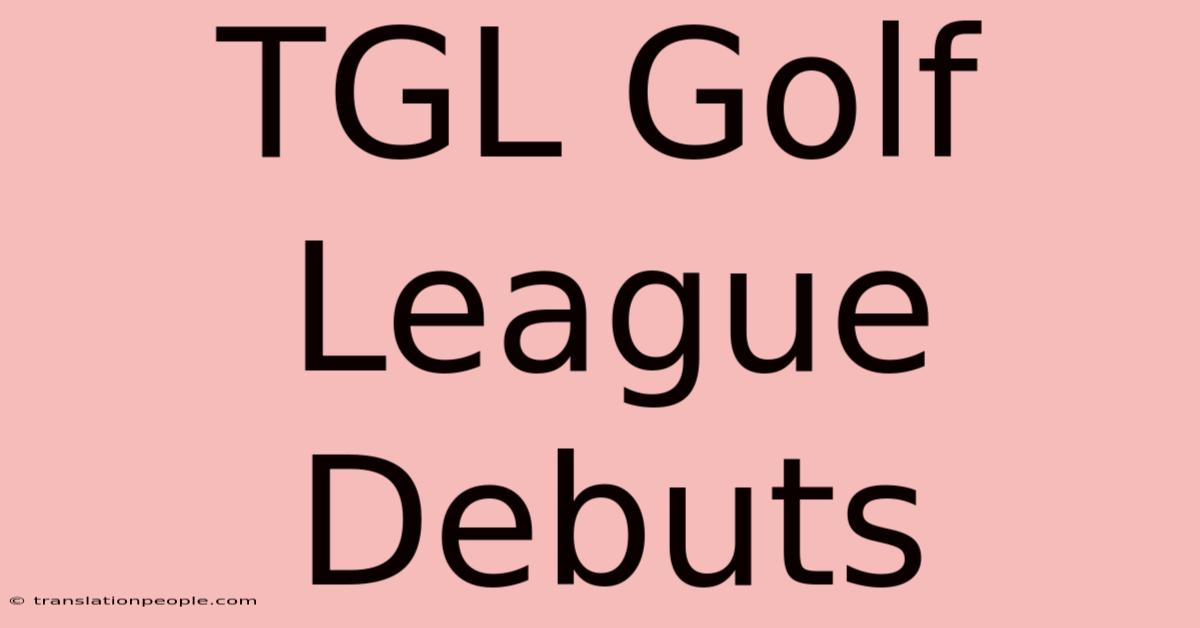 TGL Golf League Debuts