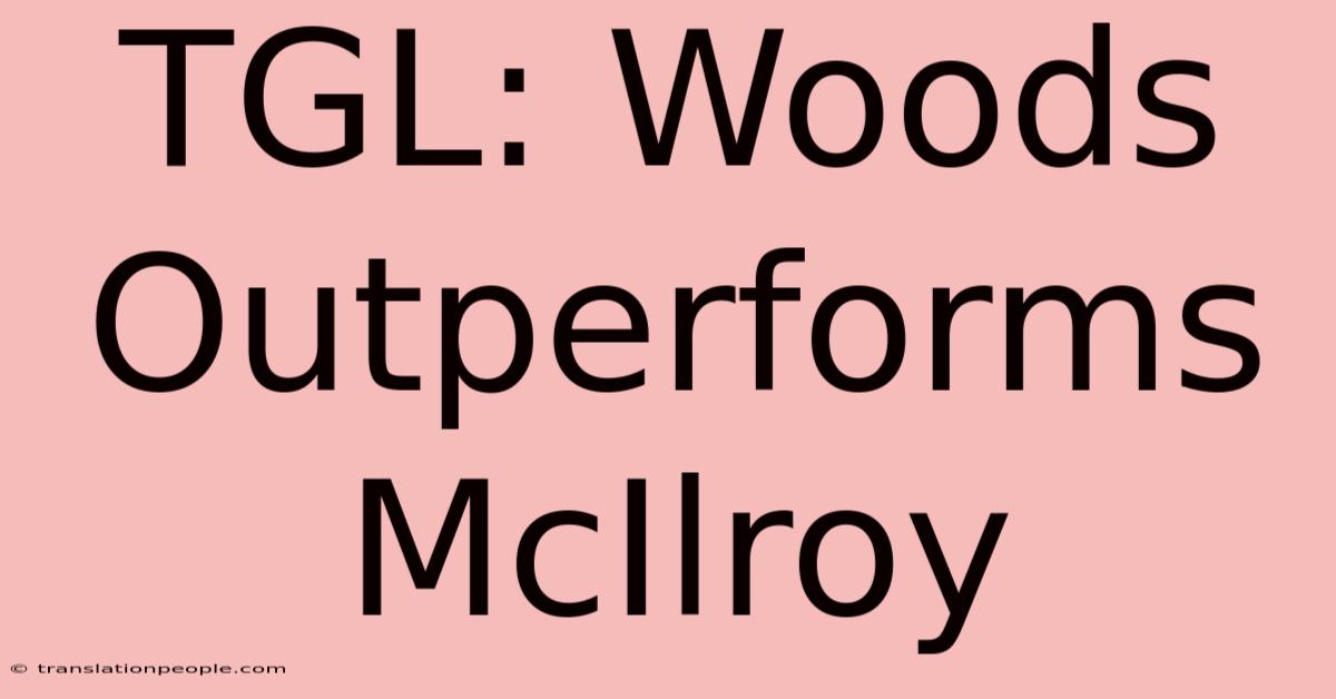 TGL: Woods Outperforms McIlroy