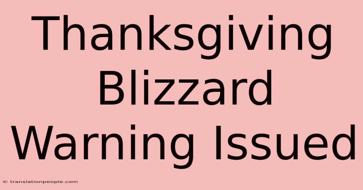 Thanksgiving Blizzard Warning Issued