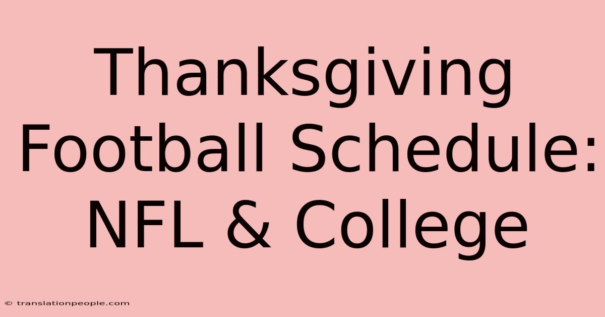 Thanksgiving Football Schedule: NFL & College