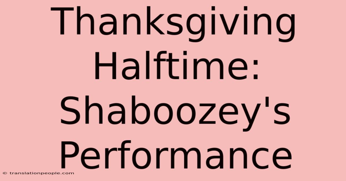 Thanksgiving Halftime: Shaboozey's Performance