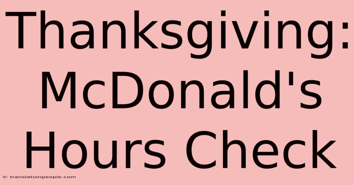 Thanksgiving: McDonald's Hours Check