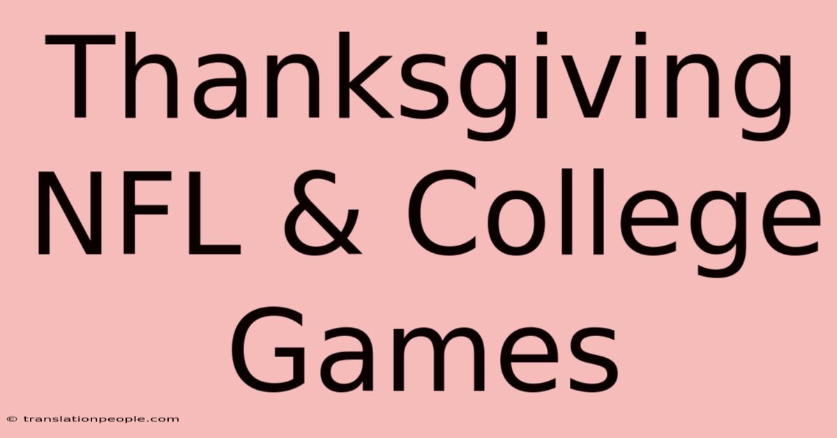 Thanksgiving NFL & College Games