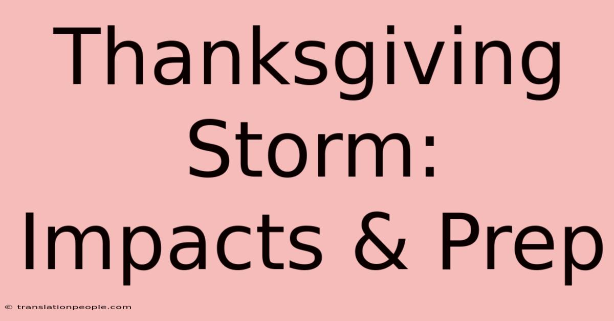 Thanksgiving Storm: Impacts & Prep