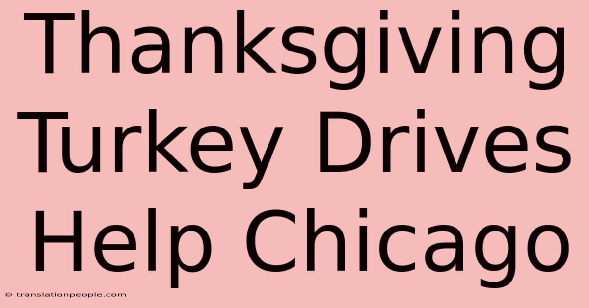 Thanksgiving Turkey Drives Help Chicago