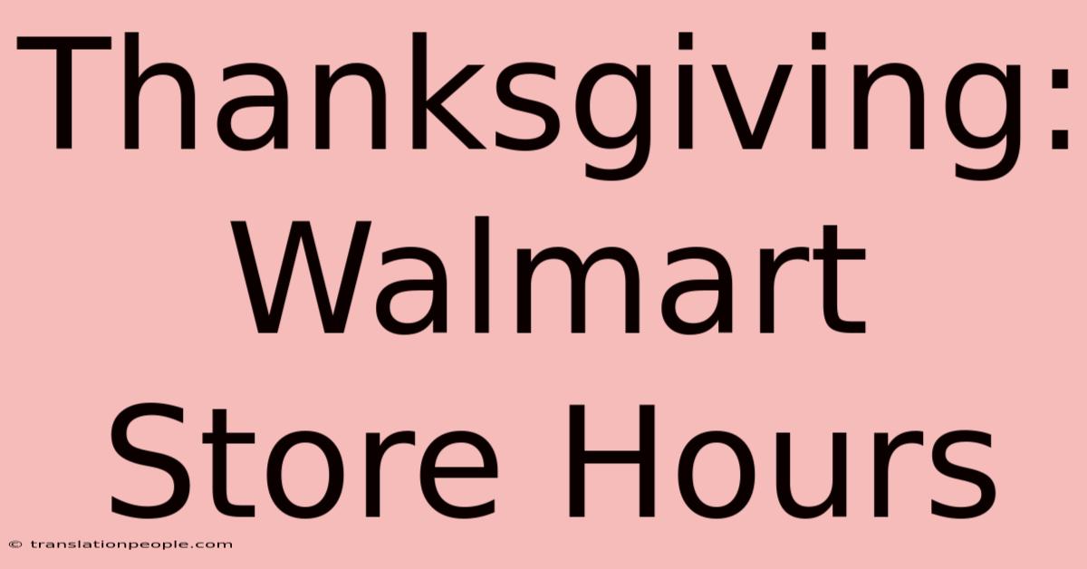 Thanksgiving: Walmart Store Hours