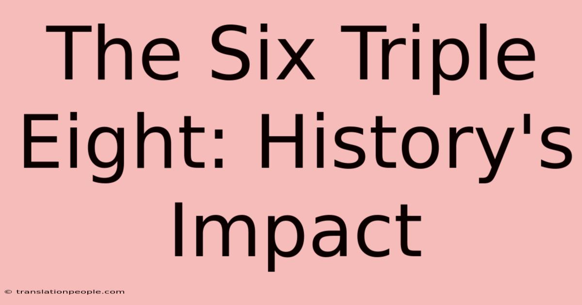 The Six Triple Eight: History's Impact