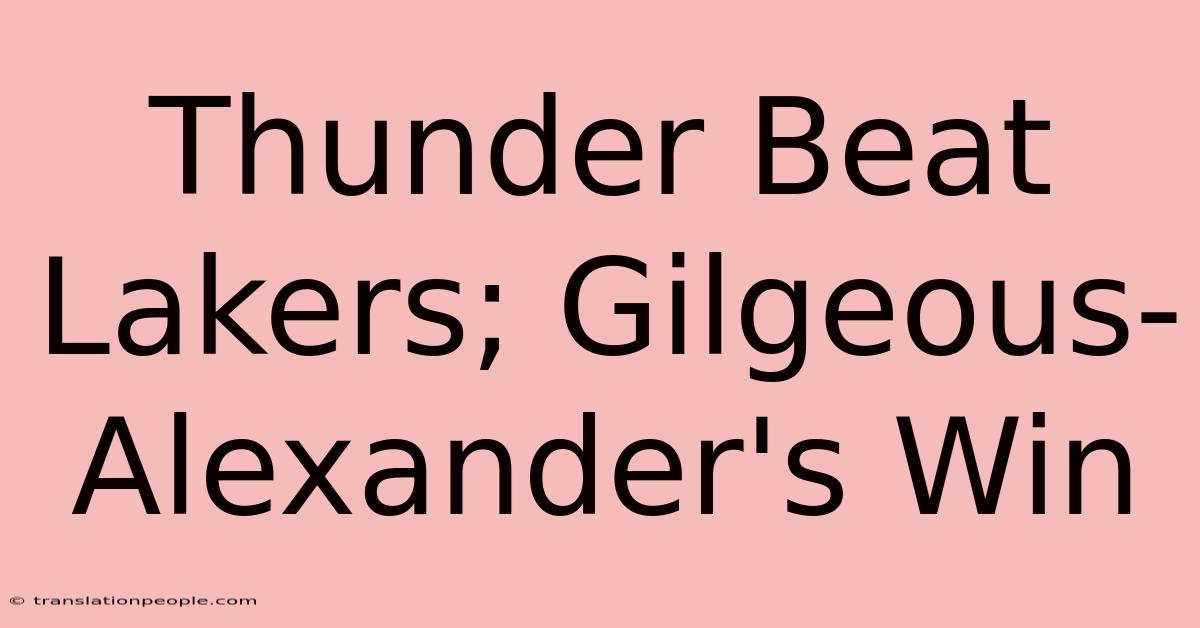 Thunder Beat Lakers; Gilgeous-Alexander's Win