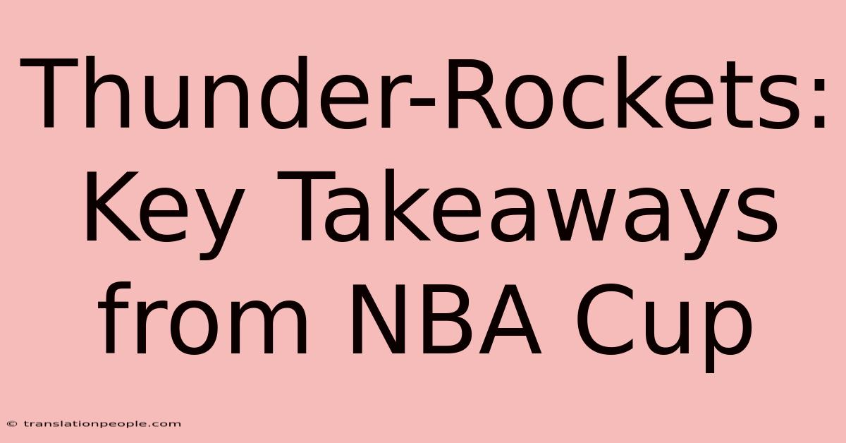 Thunder-Rockets: Key Takeaways From NBA Cup