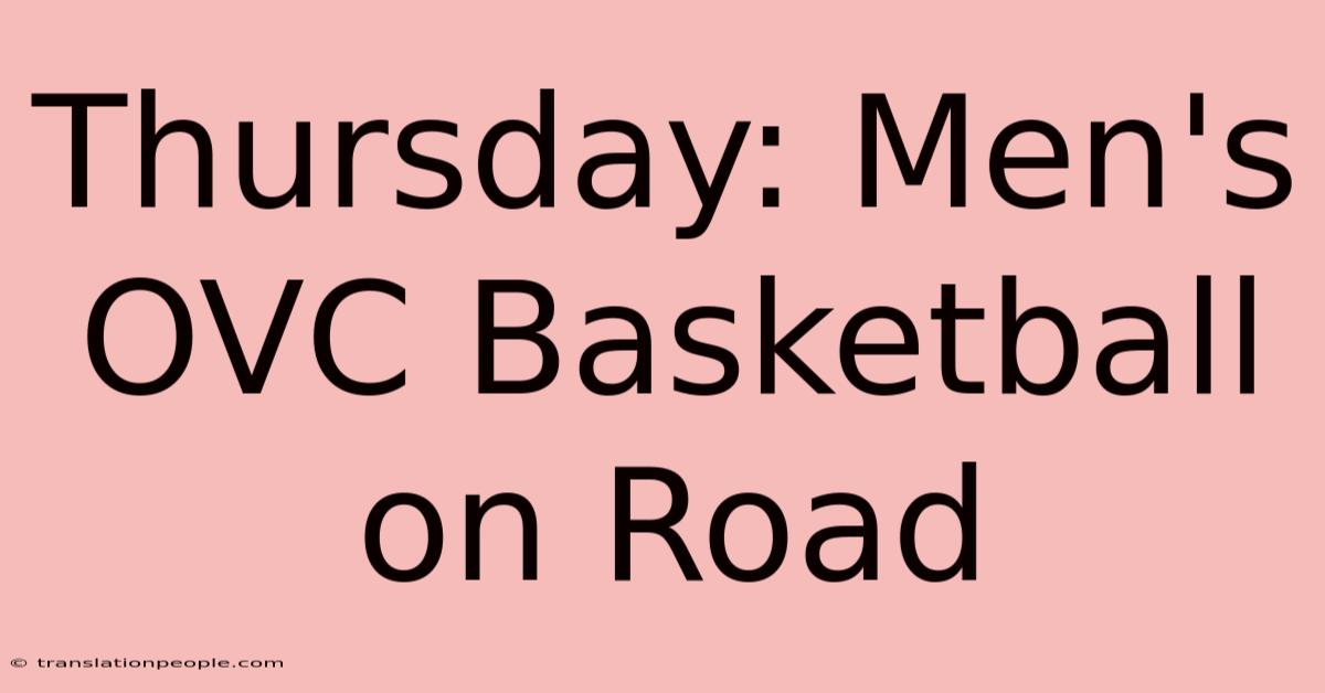 Thursday: Men's OVC Basketball On Road