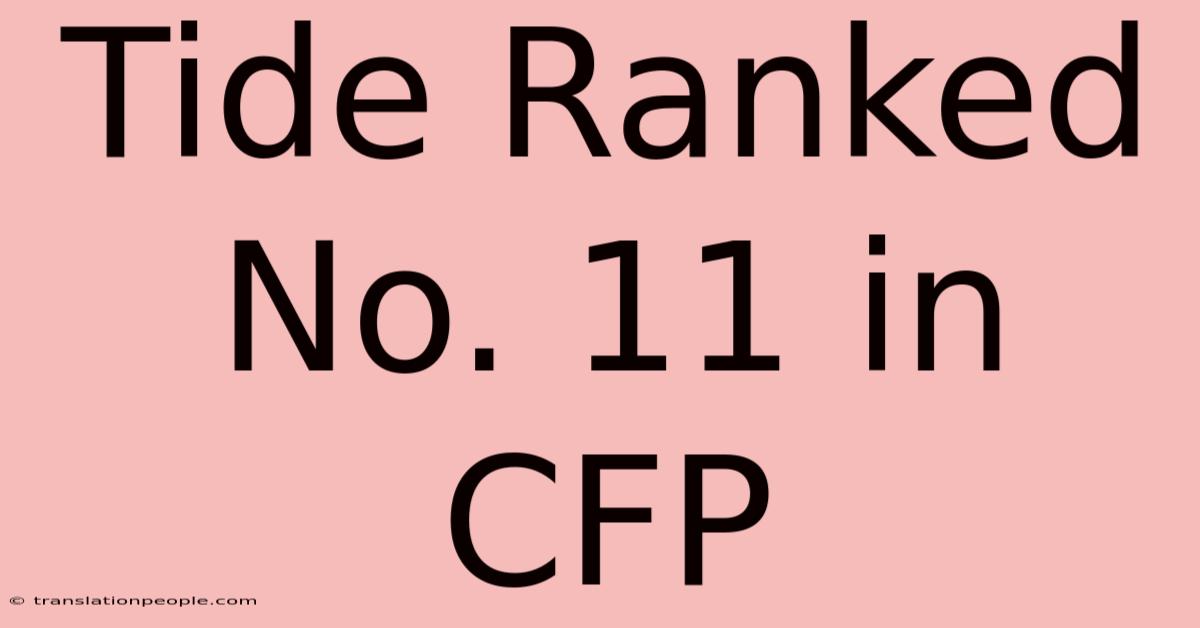 Tide Ranked No. 11 In CFP