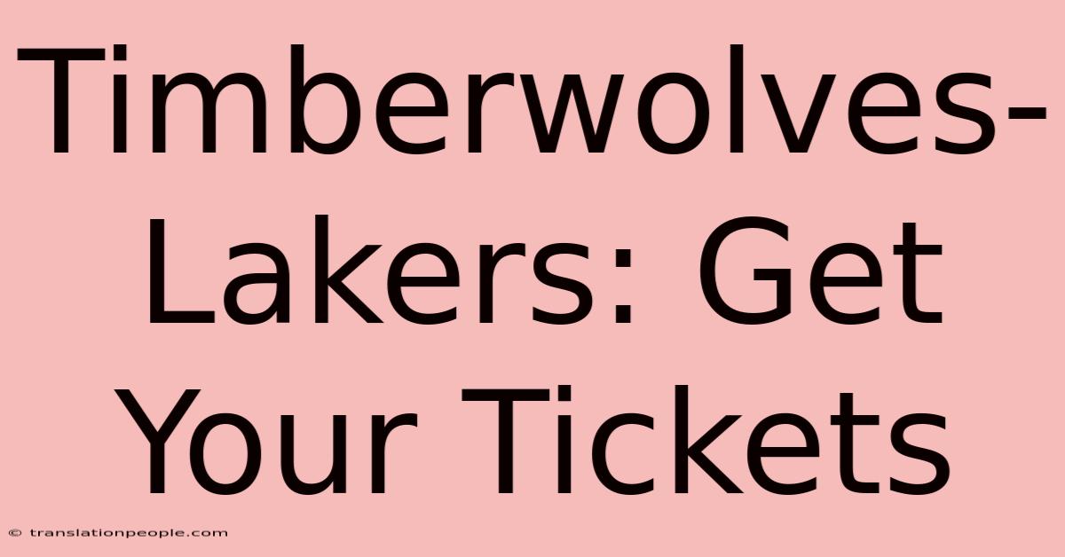 Timberwolves-Lakers: Get Your Tickets