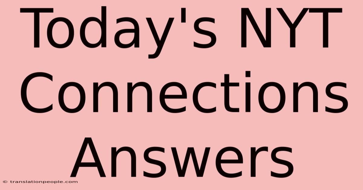 Today's NYT Connections Answers