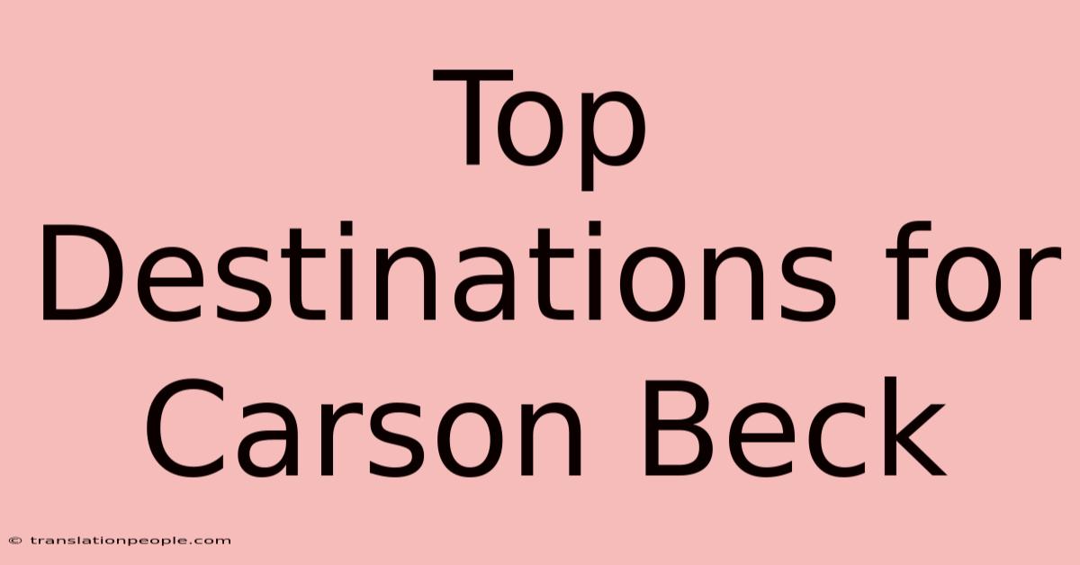 Top Destinations For Carson Beck