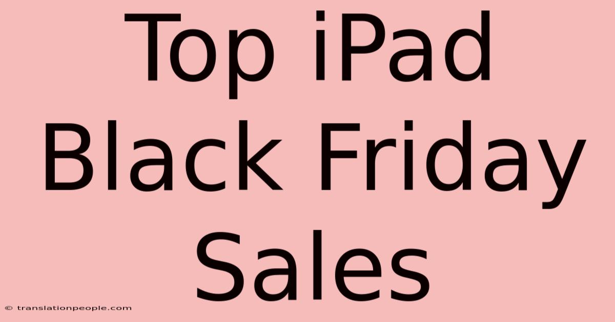 Top IPad Black Friday Sales