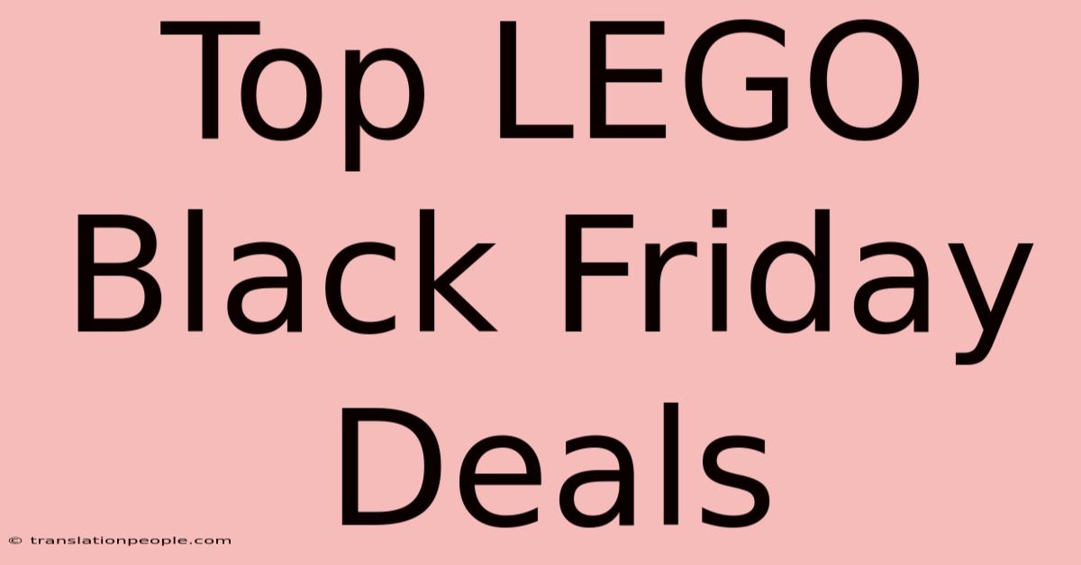 Top LEGO Black Friday Deals