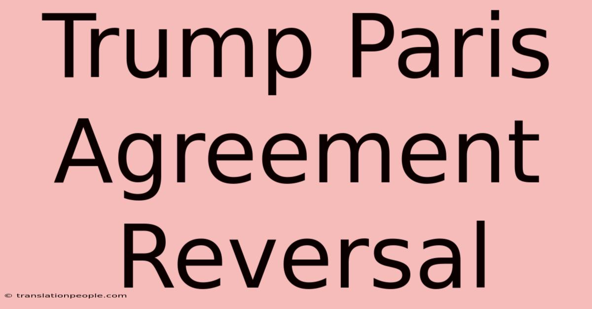 Trump Paris Agreement Reversal