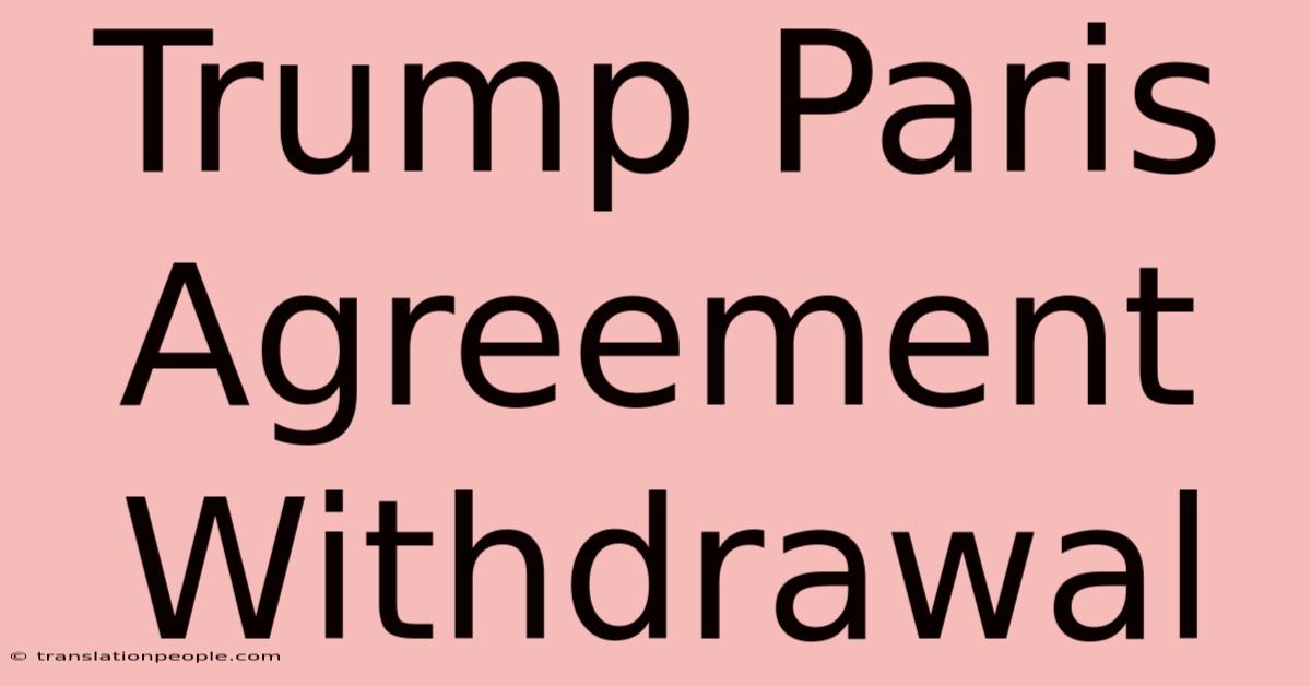 Trump Paris Agreement Withdrawal