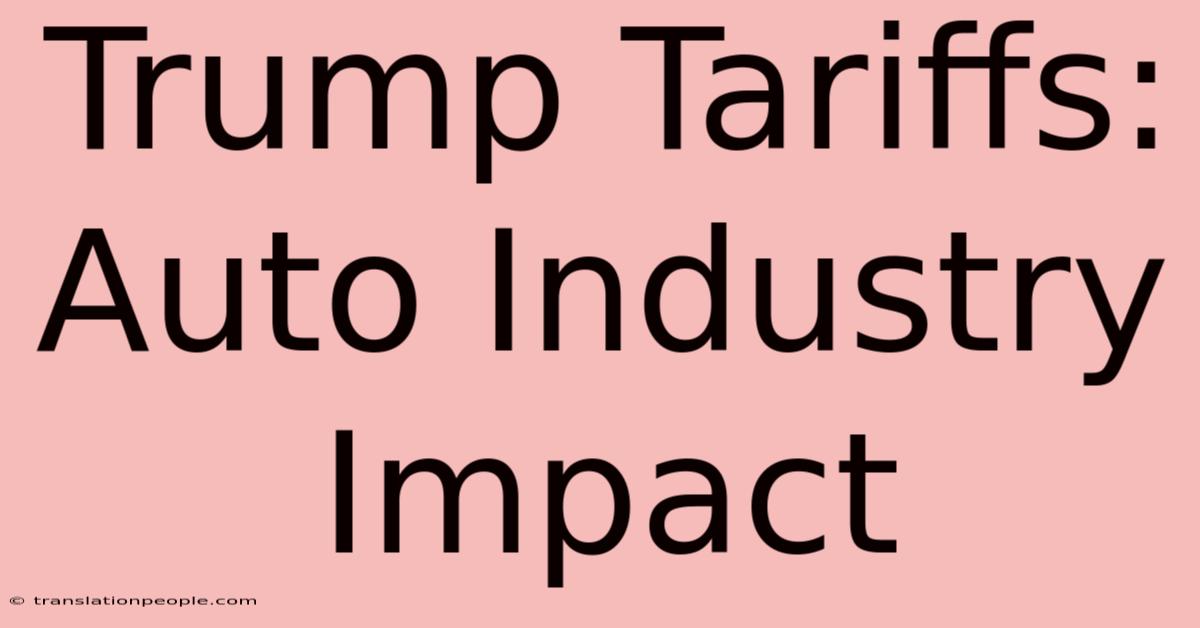 Trump Tariffs: Auto Industry Impact