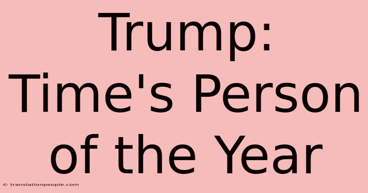 Trump: Time's Person Of The Year